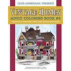 Vintage Homes: Adult Coloring Book: Perspectives Of Queen Anne & Other Classic Victorian House Designs