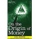 On The Origin Of Money