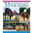 55 Corrective Exercises For Horses