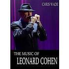 The Music Of Leonard Cohen