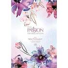 The Passion Translation New Testament With Psalms Proverbs And Song Of Songs (2020 Edn) Passion In Plum Hb