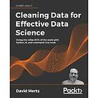 Cleaning Data For Effective Data Science