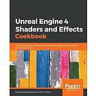 Unreal Engine 4 Shaders And Effects Cookbook
