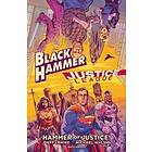 Black Hammer/justice League: Hammer Of Justice!