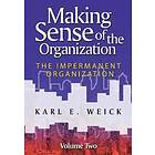 Making Sense Of The Organization, Volume 2