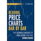 Reading Price Charts Bar By Bar – The Technical Analysis Of Price Action For The Serious Trader
