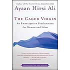 The Caged Virgin: An Emancipation Proclamation For Women And Islam