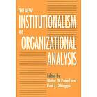 The New Institutionalism In Organizational Analysis