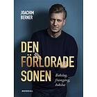 Den Förlorade Sonen : Framgång, Bakslag & Bokslut