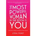 The Most Powerful Woman In The Room Is You