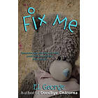 Fix Me: A Story Of Munchausen Syndrome By Proxy