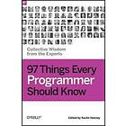 97 Things Every Programmer Should Know