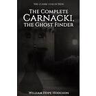 The Complete Carnacki, The Ghost Finder