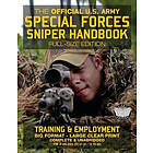 The Official US Army Special Forces Sniper Handbook: Full Size Edition: Discover The Unique Secrets Of The Elite Long Range Shooter: 450+ Pa
