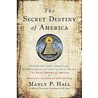 Secret Destiny Of America