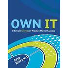 OWN IT 8 Simple Secrets Of Product Owner Success