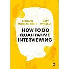 How To Do Qualitative Interviewing