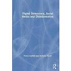 Digital Democracy, Social Media And Disinformation