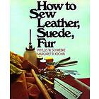 How To Sew Leather, Suede, Fur