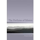 The Perfume Of Silence