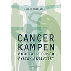 Cancerkampen : Boosta Dig Med Fysisk Aktivitet