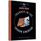 Walt Disney's Mickey Mouse: Trapped In The Shadow Dimension: Disney Masters Vol. 19