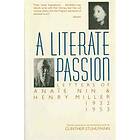 A Literate Passion: Letters Of Anaïs Nin & Henry Miller, 1932-1953
