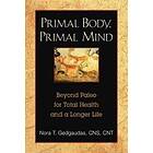 Primal Body, Primal Mind