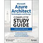 Microsoft Azure Architect Technologies And Design Complete Study Guide