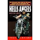 Hell's Angels: Into The Abyss