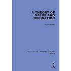 A Theory Of Value And Obligation