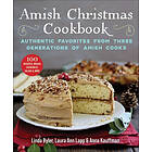 Amish Christmas Cookbook: Authentic Favorites From Three Generations Of Amish Cooks