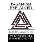 Paganism Explained, Part III: The Cult Of Mithra & Hymiskvida