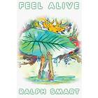 Feel Alive By Ralph Smart