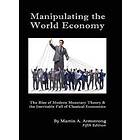 Manipulating The World Economy