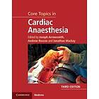 Core Topics In Cardiac Anaesthesia