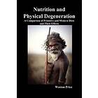 Nutrition And Physical Degeneration