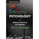 Trading Psychology 2.0 – From Best Practices To Best Processes