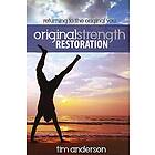 Original Strength Restoration: Returning To The Original You