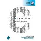 C How To Program: With Case Studies In Applications And Systems Programming, Global Edition