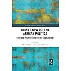 China’s New Role In African Politics