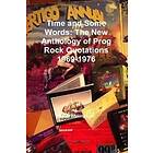 Time And Some Words: The New Anthology Of Prog Rock Quotations 1969-1976