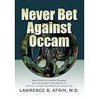 Never Bet Against Occam: Mast Cell Activation Disease And The Modern Epidemics Of Chronic Illness And Medical Complexity