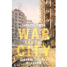 War And The City