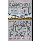 Talon Of The Silver Hawk: Conclave Of Shadows: Book One