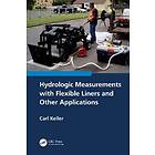 Hydrologic Measurements With Flexible Liners And Other Applications