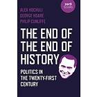 End Of The End Of History, The