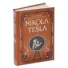 Inventions, Researches And Writings Of Nikola Tesla (Barnes & Noble Collectible Classics: Omnibus Edition)