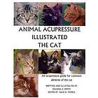 Animal Acupressure Illustrated The Cat