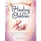 Healing Our Children